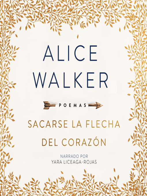 Title details for Sacarse La Flecha del Corazón by Alice Walker - Available